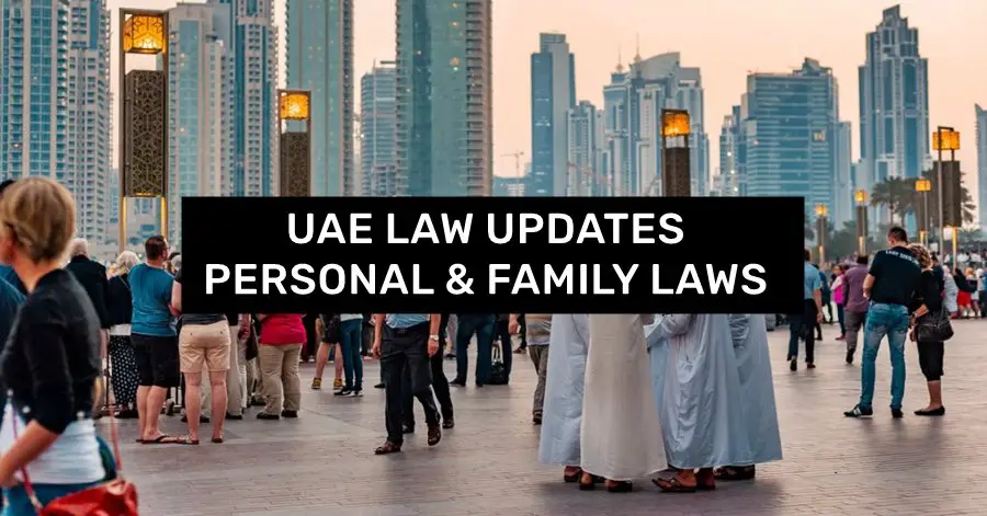uae law updates personal family laws expats